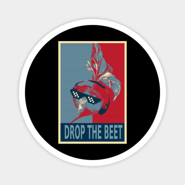 Drop The Beet Funny Beetroot Listening To The Music HOPE Magnet by DesignArchitect